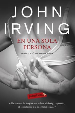 EN UNA SOLA PERSONA | 9788499308685 | IRVING, JOHN | Llibreria La Font de Mimir - Llibreria online Barcelona - Comprar llibres català i castellà