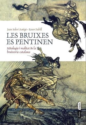 LES BRUIXES ES PENTINEN | 9788498092950 | SOLER I AMIGÓ, JOAN / PUBILL, ROSER | Llibreria La Font de Mimir - Llibreria online Barcelona - Comprar llibres català i castellà
