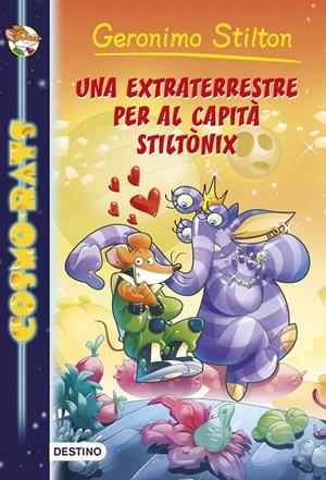 UNA EXTRATERRESTRE PER AL CAPITÀ STILTÒNIX | 9788490571590 | STILTON, GERONIMO | Llibreria La Font de Mimir - Llibreria online Barcelona - Comprar llibres català i castellà
