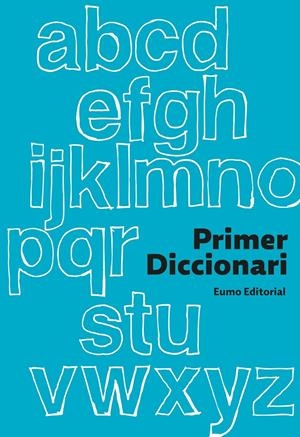 PRIMER DICCIONARI | 9788497664905 | AYATS, MONTSE / BERNAL, MARIA CARME / CODINA, FRANCESC / FARGAS, ASSUMPTA / ALONSO, JAVIER | Llibreria La Font de Mimir - Llibreria online Barcelona - Comprar llibres català i castellà