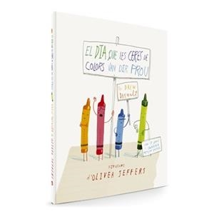 EL DIA QUE LES CERES DE COLORS VAN DIR PROU | 9788494154416 | JEFFERS, OLIVER / DAYWALT, DREW | Llibreria La Font de Mimir - Llibreria online Barcelona - Comprar llibres català i castellà