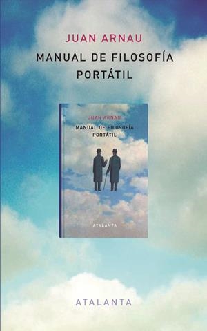 MANUAL DE FILOSOFÍA PORTÁTIL | 9788494094194 | ARNAU, JUAN | Llibreria La Font de Mimir - Llibreria online Barcelona - Comprar llibres català i castellà