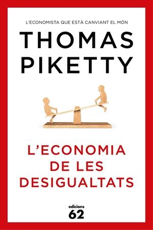 L'ECONOMIA DE LES DESIGUALTATS | 9788429773347 | PIKETTY, THOMAS | Llibreria La Font de Mimir - Llibreria online Barcelona - Comprar llibres català i castellà