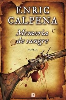 MEMORIA DE SANGRE | 9788466654302 | CALPENA, ENRIC | Llibreria La Font de Mimir - Llibreria online Barcelona - Comprar llibres català i castellà