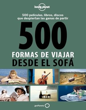 500 FORMAS DE VIAJAR DESDE EL SOFÁ | 9788408130543 | BACQUET, RODOLPHE / DUSOUCHET, GILLES | Llibreria La Font de Mimir - Llibreria online Barcelona - Comprar llibres català i castellà