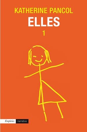 ELLES 1 | 9788497879583 | PANCOL, KATHERINE | Llibreria La Font de Mimir - Llibreria online Barcelona - Comprar llibres català i castellà