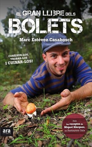 EL GRAN LLIBRE DELS BOLETS | 9788416154005 | ESTÉVEZ CASABOSCH, MARC | Llibreria La Font de Mimir - Llibreria online Barcelona - Comprar llibres català i castellà