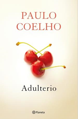 ADULTERIO | 9788408131625 | COHELO, PAULO | Llibreria La Font de Mimir - Llibreria online Barcelona - Comprar llibres català i castellà