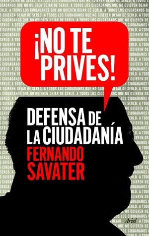 ¡NO TE PRIVES! | 9788434418615 | SAVATER, FERNANDO | Llibreria La Font de Mimir - Llibreria online Barcelona - Comprar llibres català i castellà