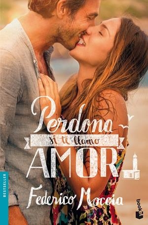 PERDONA SI TE LLAMO AMOR | 9788408127338 | FEDERICO MOCCIA | Llibreria La Font de Mimir - Llibreria online Barcelona - Comprar llibres català i castellà