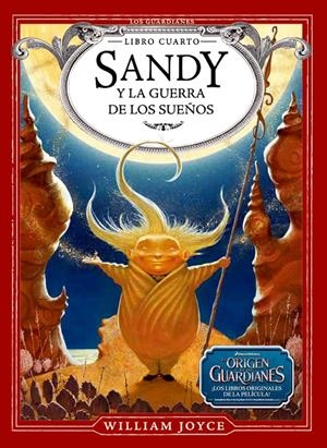 SANDY Y LA GUERRA DE LOS SUEÑOS | 9788483433089 | WILLIAM JOYCE | Llibreria La Font de Mimir - Llibreria online Barcelona - Comprar llibres català i castellà