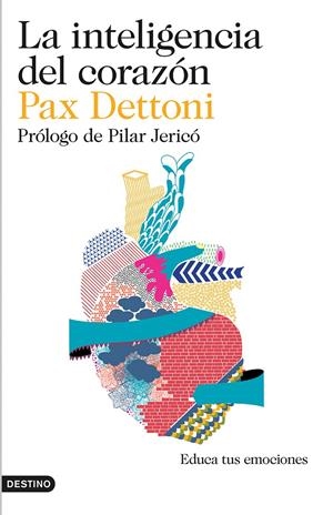 LA INTELIGENCIA DEL CORAZÓN | 9788423348442 | DETTONI, PAX | Llibreria La Font de Mimir - Llibreria online Barcelona - Comprar llibres català i castellà