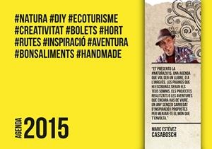 AGENDA #NATURA 2015 | 9788490342589 | ESTÉVEZ CASABOSCH, MARC | Llibreria La Font de Mimir - Llibreria online Barcelona - Comprar llibres català i castellà