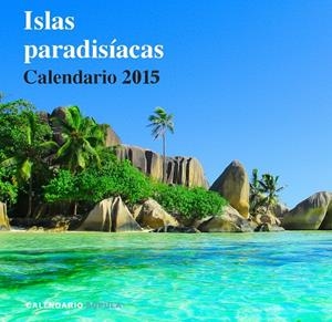 CALENDARIO ISLAS PARADISÍACAS 2015 | 9788448019716 | AA. VV. | Llibreria La Font de Mimir - Llibreria online Barcelona - Comprar llibres català i castellà