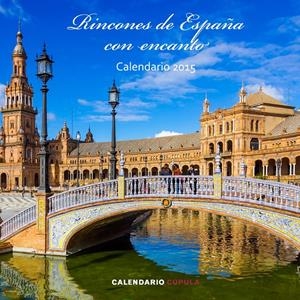 CALENDARIO RINCONES DE ESPAÑA CON ENCANTO 2015 | 9788448019723 | AA. VV. | Llibreria La Font de Mimir - Llibreria online Barcelona - Comprar llibres català i castellà