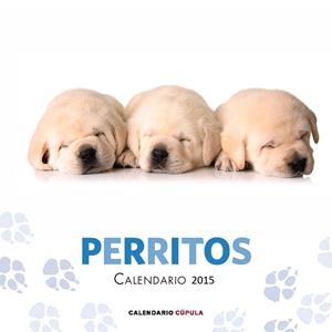 CALENDARIO PERRITOS 2015 | 9788448019747 | AA. VV. | Llibreria La Font de Mimir - Llibreria online Barcelona - Comprar llibres català i castellà