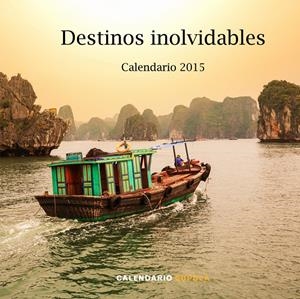 CALENDARIO DESTINOS INOLVIDABLES 2015 | 9788448019907 | AA. VV. | Llibreria La Font de Mimir - Llibreria online Barcelona - Comprar llibres català i castellà