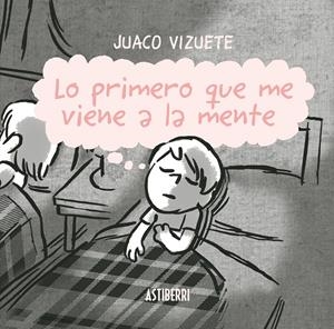 LO PRIMERO QUE ME VIENE A LA MENTE | 9788415685395 | JUACO, VIZUETE | Llibreria La Font de Mimir - Llibreria online Barcelona - Comprar llibres català i castellà