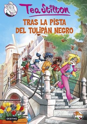 TRAS LA PISTA DEL TULIPÁN NEGRO | 9788408131137 | STILTON, TEA | Llibreria La Font de Mimir - Llibreria online Barcelona - Comprar llibres català i castellà