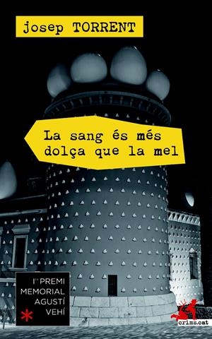 LA SANG ÉS MÉS DOLÇA QUE LA MEL | 9788415900658 | JOSEP TORRENT | Llibreria La Font de Mimir - Llibreria online Barcelona - Comprar llibres català i castellà