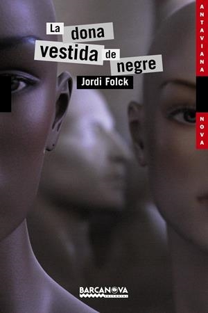 LA DONA VESTIDA DE NEGRE | 9788448928766 | FOLCK GIL, JORDI | Llibreria La Font de Mimir - Llibreria online Barcelona - Comprar llibres català i castellà