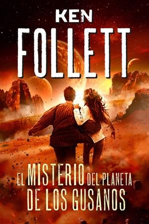 EL MISTERIO DEL PLANETA DE LOS GUSANOS | 9788490431238 | FOLLETT, KEN | Llibreria La Font de Mimir - Llibreria online Barcelona - Comprar llibres català i castellà