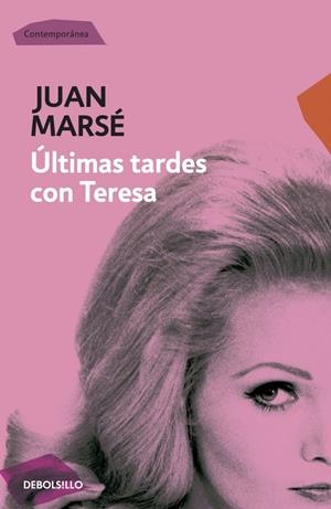 ÚLTIMAS TARDES CON TERESA | 9788499089331 | MARSE,JUAN | Llibreria La Font de Mimir - Llibreria online Barcelona - Comprar llibres català i castellà