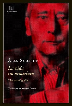LA VIDA SIN ARMADURA | 9788415979371 | ALAN SILLITOE | Llibreria La Font de Mimir - Llibreria online Barcelona - Comprar llibres català i castellà