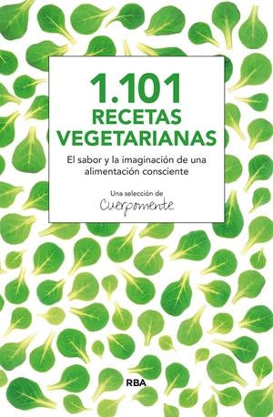 1101 RECETAS VEGETARIANAS | 9788415541820 | CUERPOMENTE | Llibreria La Font de Mimir - Llibreria online Barcelona - Comprar llibres català i castellà