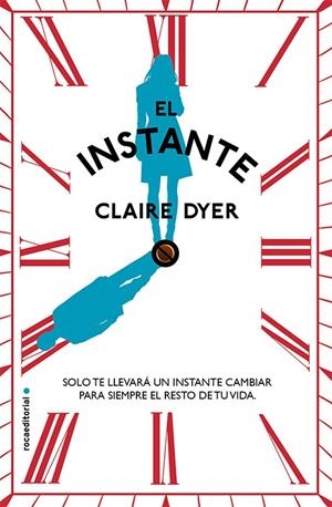 EL INSTANTE | 9788499187686 | DYER, CLAIRE | Llibreria La Font de Mimir - Llibreria online Barcelona - Comprar llibres català i castellà