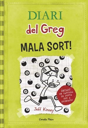 DIARI DEL GREG 8. MALA SORT! | 9788490574904 | KINNEY, JEFF | Llibreria La Font de Mimir - Llibreria online Barcelona - Comprar llibres català i castellà