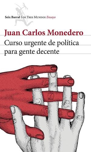 CURSO URGENTE DE POLITICA PARA INDIGNADOS | 9788432220814 | JUAN CARLOS MONEDERO | Llibreria La Font de Mimir - Llibreria online Barcelona - Comprar llibres català i castellà