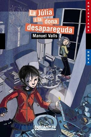 LA JÚLIA I LA DONA DESAPAREGUDA | 9788448925284 | VALLS, MANUEL | Llibreria La Font de Mimir - Llibreria online Barcelona - Comprar llibres català i castellà