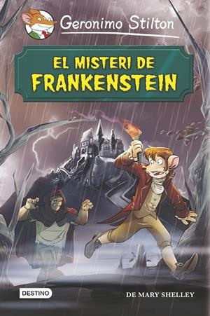 EL MISTERI DE FRANKENSTEIN | 9788490573686 | STILTON, GERONIMO | Llibreria La Font de Mimir - Llibreria online Barcelona - Comprar llibres català i castellà