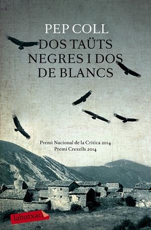 DOS TAÜTS NEGRES I DOS DE BLANCS | 9788499309132 | PEP COLL | Llibreria La Font de Mimir - Llibreria online Barcelona - Comprar llibres català i castellà