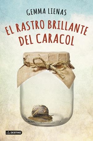 EL RASTRO BRILLANTE DEL CARACOL | 9788408131991 | GEMMA LIENAS MASSOT | Llibreria La Font de Mimir - Llibreria online Barcelona - Comprar llibres català i castellà