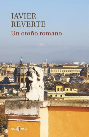 UN OTOÑO ROMANO | 9788401347146 | REVERTE, JAVIER | Llibreria La Font de Mimir - Llibreria online Barcelona - Comprar llibres català i castellà