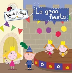 BEN Y HOLLY N.10. LA GRAN FIESTA | 9788448841379 | VV.AA. | Llibreria La Font de Mimir - Llibreria online Barcelona - Comprar llibres català i castellà
