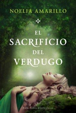 EL SACRIFIO DEL VERDUGO | 9788415952121 | AMARILLO, NOELIA | Llibreria La Font de Mimir - Llibreria online Barcelona - Comprar llibres català i castellà