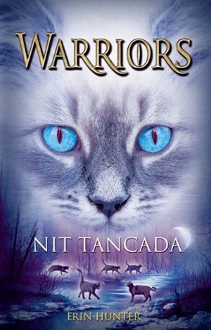 NIT TANCADA | 9788424652289 | HUNTER, ERIN | Llibreria La Font de Mimir - Llibreria online Barcelona - Comprar llibres català i castellà
