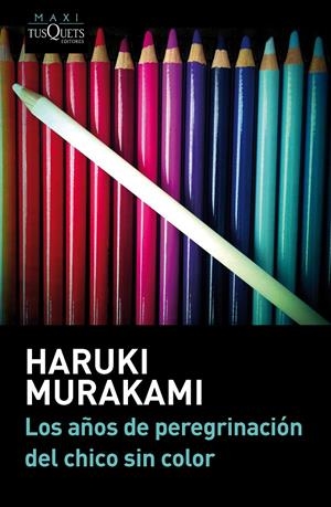 LOS AÑOS DE PEREGRINACION DEL CHICO SIN COLOR | 9788483839232 | HARUKI MURAKAMI | Llibreria La Font de Mimir - Llibreria online Barcelona - Comprar llibres català i castellà
