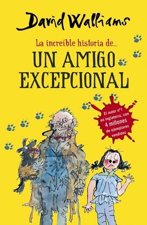 LA INCREÍBLE HISTORIA DE... UN AMIGO EXCEPCIONAL | 9788490431535 | WALLIAMS, DAVID | Llibreria La Font de Mimir - Llibreria online Barcelona - Comprar llibres català i castellà