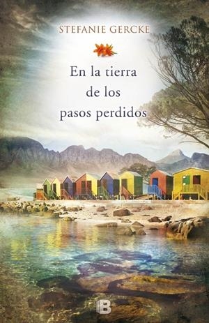 EN LA TIERRA DE LOS PASOS PERDIDOS | 9788466655576 | GERCKE,STEFANIE | Llibreria La Font de Mimir - Llibreria online Barcelona - Comprar llibres català i castellà
