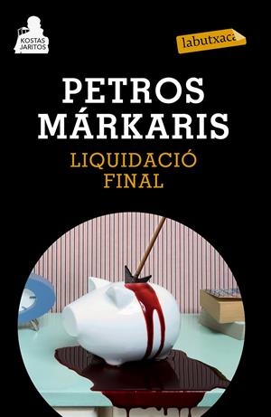 LIQUIDACIÓ FINAL | 9788483839454 | PETROS MARKARIS | Llibreria La Font de Mimir - Llibreria online Barcelona - Comprar llibres català i castellà