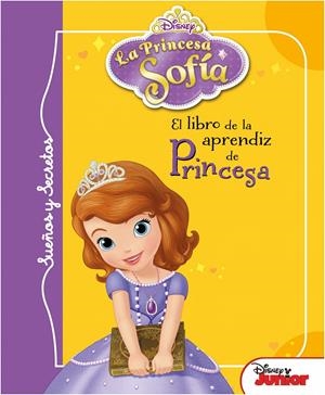 LA PRINCESA SOFIA. SUEÑOS Y SECRETOS. EL LIBRO DE | 9788499515908 | DISNEY | Llibreria La Font de Mimir - Llibreria online Barcelona - Comprar llibres català i castellà