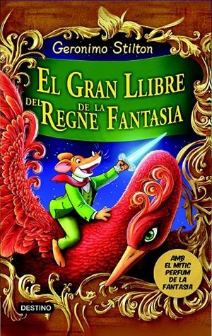 EL GRAN LLIBRE DEL REGNE DE LA FANTASIA | 9788490573730 | STILTON, GERONIMO | Llibreria La Font de Mimir - Llibreria online Barcelona - Comprar llibres català i castellà