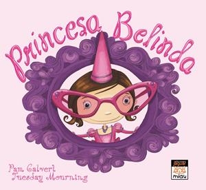 PRINCESA BELINDA CAT | 9788416082766 | VVAA | Llibreria La Font de Mimir - Llibreria online Barcelona - Comprar llibres català i castellà