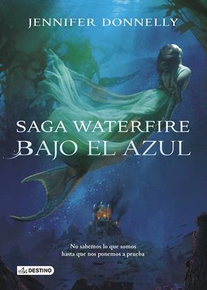 BAJO EL AZUL (SAGA WATERFIRE 1) | 9788408133193 | DONNELLY  JENNIFER | Llibreria La Font de Mimir - Llibreria online Barcelona - Comprar llibres català i castellà