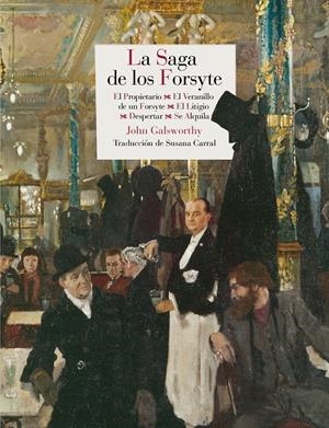 LA SAGA DE LOS FORSYTE | 9788415973454 | GALSWORTHY, JOHN | Llibreria La Font de Mimir - Llibreria online Barcelona - Comprar llibres català i castellà