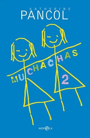 MUCHACHAS 2 | 9788490601723 | PANCOL, KATHERINE | Llibreria La Font de Mimir - Llibreria online Barcelona - Comprar llibres català i castellà